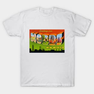 Greetings from Hobbs, New Mexico - Vintage Large Letter Postcard T-Shirt